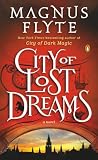 City Of Lost Dreams A Novel City Of Dark Magic Series