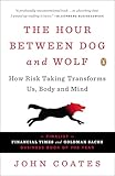 The Hour Between Dog and Wolf: Risk Taking, Gut Feelings and the Biology of Boom and Bust