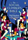 The Social Climber's Bible: A Book of Manners, Practical Tips, and Spiritual Advice for the Upwardly Mobile