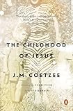 The Childhood Of Jesus A Novel