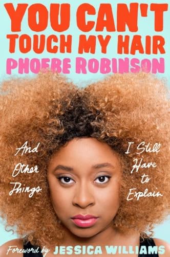 You Can't Touch My Hair book cover