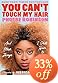 You Can't Touch My Hair