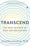 Transcend: The New Science of Self-Actualization
