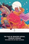 The Tale of Princess Fatima, Warrior Woman: The Arabic Epic of Dhat al-Himma