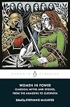 Women in Power: Classical Myths and Stories, from the Amazons to Cleopatra