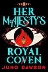 Her Majesty's Royal Coven