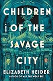 Children of the Savage City