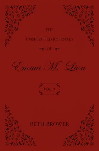 The Unselected Journals of Emma M. Lion: Vol. 9 book cover
