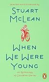When We Were Young: A Collection Of Canadian Stories