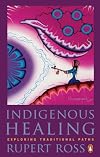 Indigenous Healing: Exploring Traditional Paths