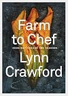 Farm to Chef: Cooking Through the Seasons