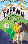 Caravan to Tibet