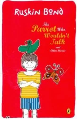 The Parrot Who Wouldn't Talk And Other Stories book cover