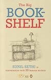 The Big Bookshelf: Sunil Sethi in Conversation with 30 Famous Writers
