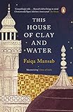 This House of Clay and water