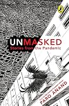 Unmasked: Stories from the Pandemic