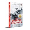 The Burning Chaffees: A Soldier's First-Hand Account of the 1971 War