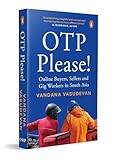 OTP Please : Online buyres, sellers and gig workers in south asia