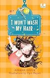 I Won’t Wash My Hair (Hook Book)