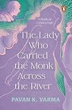 The lady who carried the monk across the river