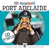 I barrack for Port Adelaide