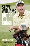 Out of the Rough: Inside the Ropes with the World's Greatest Golfers