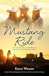 Mustang Ride: The Adventures of the Wilson Sisters in the American West