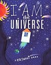 I Am the Universe
