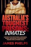 Australia's Toughest Prisons: Inmates