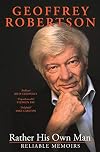 Rather His Own Man: Reliable Memoirs