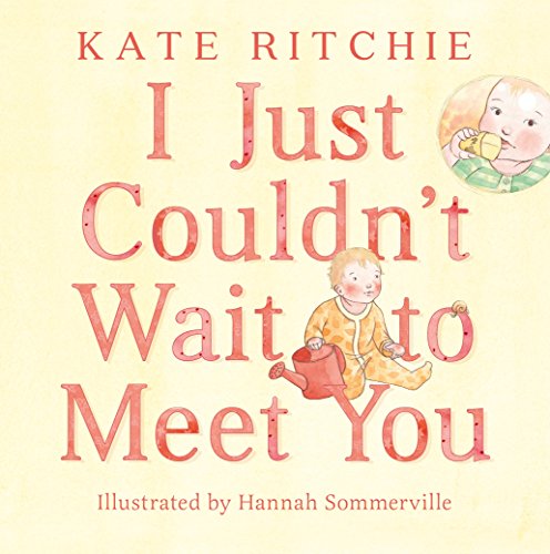 Cover of I Just Couldn't Wait to Meet You