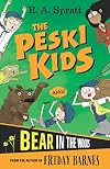 The Peski Kids 2: Bear in the Woods