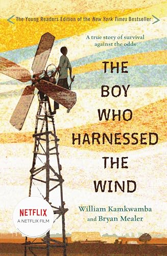 The Boy Who Harnessed the Wind (Young Readers' Edition)