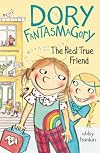 Dory Fantasmagory: The Real True Friend
