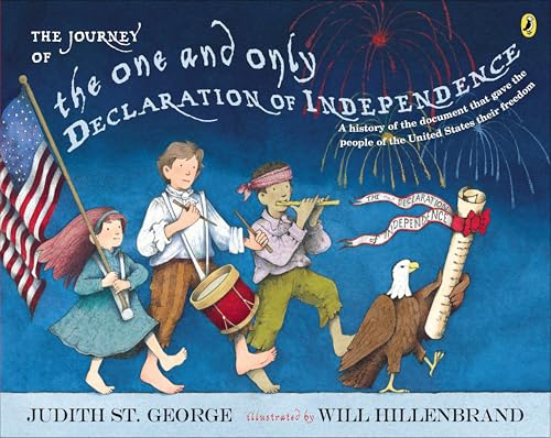 The journey of the one and only Declaration of Independence / Judith St. George ; illustrated by Will Hillenbrand
