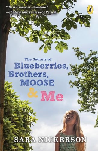 Cover of Secrets of Blueberries, Brothers, Moose and Me