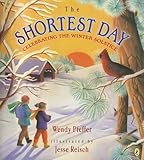 The Shortest Day Celebrating The Winter Solstice