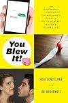 You Blew It!: An Awkward Look at the Many Ways in Which You've Already Ruined Your Life