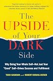 The Upside of Your Dark Side