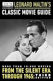 Turner Classic Movies Presents Leonard Maltins Classic Movie Guide From The Silent Era Through 1965 Third Edition
