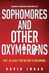 Sophomores and Other Oxymorons