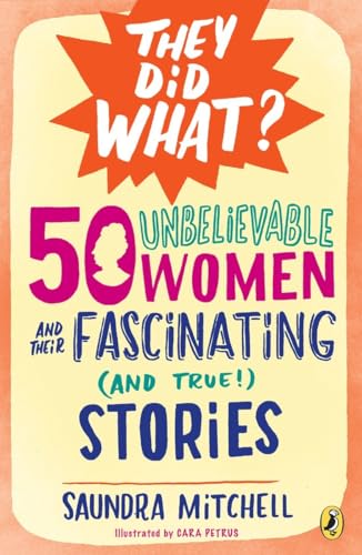 50 Unbelievable Women and Their FascinatingStories book cover