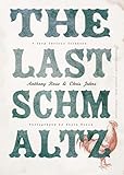 The Last Schmaltz A Very Serious Cookbook