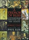 Tremor Of Bliss: Contemporary Writers on the Saints