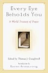 Every Eye Beholds You: A World Treasury of Prayer
