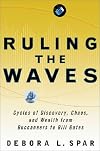 Ruling the Waves: Cycles of Discovery, Chaos, and Wealth, from the Compass to the Internet