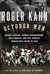 October Men: Reggie Jackson, George Steinbrenner, Billy Martin, and the Yankees' Miraculous Finish in 1978