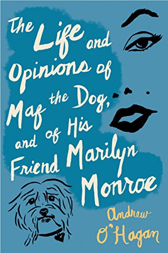 The Life and Opinions of Maf the Dog, and of His Friend Marilyn Monroe book cover