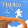 Trupp: A Fuzzhead Tale