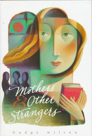 Mothers and Other Strangers: Stories cover